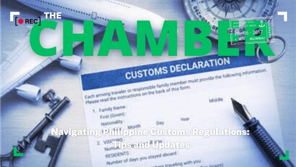 Navigating Philippine Customs Regulations: Tips and Updates