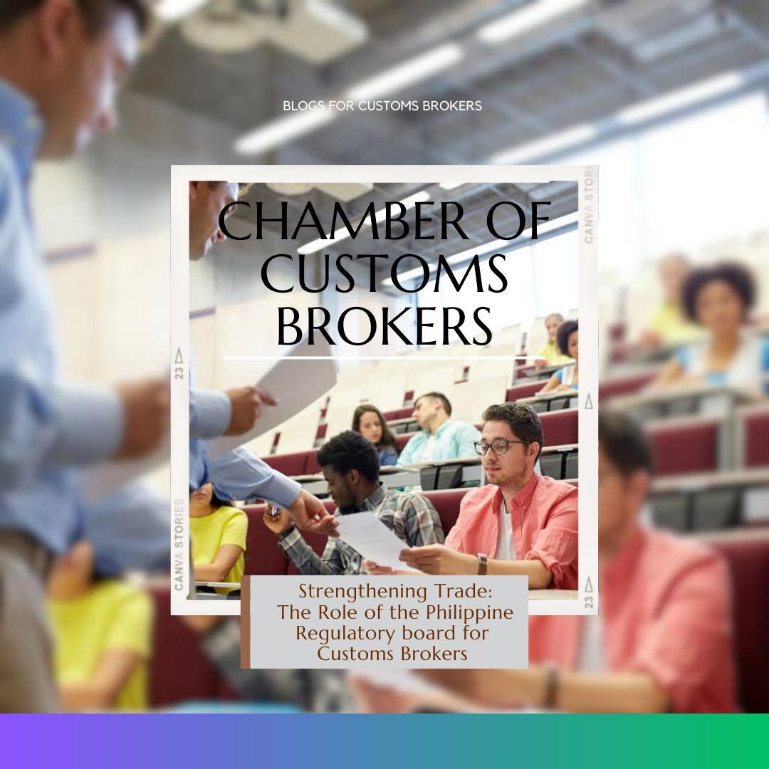 Strengthening Trade: The Role of the Philippine Regulatory Board for Customs Brokers